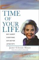 Time of Your Life: Why Almost Everything Gets Better After Fifty 0929765842 Book Cover