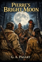 Pierre's Bright Moon B0GBW9F3DF Book Cover