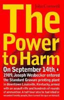 The Power to Harm 0670867675 Book Cover