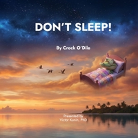 Don't Sleep! B0GYVGV2YL Book Cover