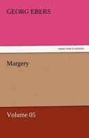 Margery - Volume 05 3842458835 Book Cover