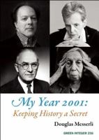 My Year 2001: Keeping History a Secret 1557134286 Book Cover