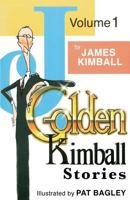 J. Golden Kimball Stories Volume 1 0692632131 Book Cover