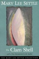 The Clam Shell (The Mary Lee Settle Collection) 0370014480 Book Cover