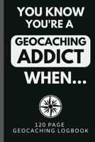 Geocaching Logbook: Bespoke Book Interior To Log All Of Your Geocache finds. Record The Position, Location And Any Extra Notes As You Wish 6x9 1657780236 Book Cover