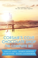 Corsair’s Cove Chocolate Shop: The Complete Set B08N5LDVPW Book Cover