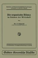 Die Organische Bilanz: Im Rahmen Der Wirtschaft 3409140719 Book Cover