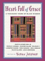 Heart Full Of Grace: A Thousand Years Of Black Wisdom 0684814285 Book Cover