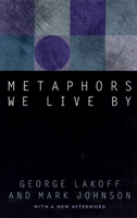 Metaphors We Live By 0226468011 Book Cover
