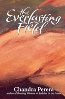 The Everlasting Field: none 1419615742 Book Cover