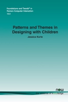 Patterns and Themes in Designing with Children 1680836609 Book Cover