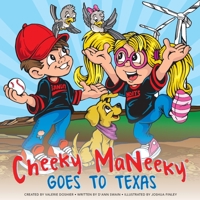 Cheeky MaNeeky Goes to Texas 0692873848 Book Cover