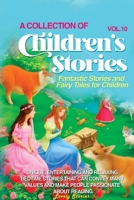 A Collection of Children's Stories: Fantastic stories and fairy tales for children 1088191576 Book Cover