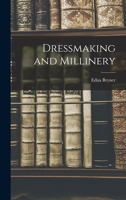 Dressmaking and millinery 1015863213 Book Cover