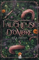 Faucheuse d'ombre: L'Académie des Premiers Nés, T3 (French Edition) B0FQHZDSZD Book Cover