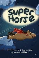 Super Horse B0F1MXGBYS Book Cover