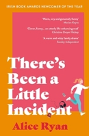There's Been a Little Incident 1803284099 Book Cover