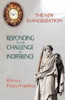 The New Evangelization: Responding to the Challenge of Indifference 0852447965 Book Cover