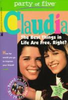 The Best Things In Life Are Free. Right? (Party of Five: Claudia) 0671006827 Book Cover