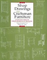 Shop Drawings for Craftsman Furniture: 27 Stickley Designs for Every Room in the Home 1892836122 Book Cover