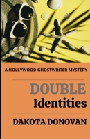 Double Identities: A Hollywood Ghostwriter Mystery B09MC856F4 Book Cover