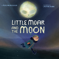 Little Moar and the Moon 177227299X Book Cover