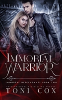 Immortal Warrior: Book 2 of The Immortal Descendants B09L52B421 Book Cover
