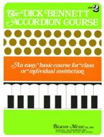 Dick Bennett Accordion Course Bk 2 1617271012 Book Cover