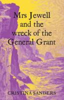 Mrs Jewell and the Wreck of the General Grant 198859555X Book Cover
