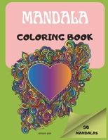 MANDALA COLORING BOOK (50 MANDALAS): 50 Relaxing Creative Art Activities; Positive Messages & Inspirational Quotes B0CP2LQPX9 Book Cover