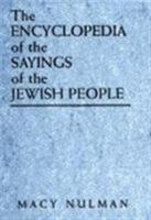 The Encyclopedia of the Sayings of the Jewish People 0765759802 Book Cover