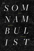 The Somnambulist 0998127205 Book Cover