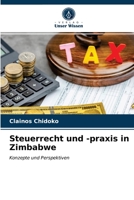 Steuerrecht und -praxis in Zimbabwe 6203114375 Book Cover