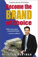 Become The Brand Of Choice 0970185804 Book Cover