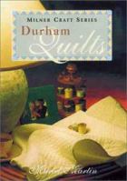 A Collection of Durham Quilts 1863512500 Book Cover