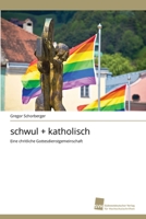schwul + katholisch 3838134664 Book Cover
