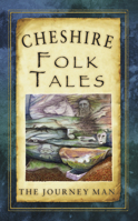 Cheshire Folk Tales 0752465139 Book Cover