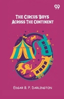 The Circus Boys Across The Continent 9375557324 Book Cover