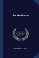 Are You Human? (1916) 1022002171 Book Cover