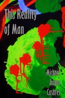 This Reality of Man 0557696429 Book Cover