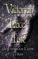 Victorian Lace of Life 1630045268 Book Cover