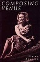 Composing Venus 0868194077 Book Cover