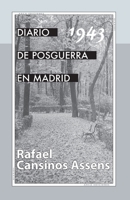 Diario de posguerra en Madrid, 1943 (Diarios de Rafael Cansinos Assens) (Spanish Edition) B0C6BFCYZL Book Cover