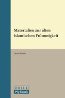 Materialien Zur Alten Islamischen Fr�mmigkeit 1299397638 Book Cover