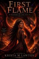 First Flame: Keepers of the Veil 1764768302 Book Cover