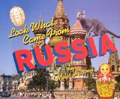Look What Came from Russia (Look What Came from) 0531114996 Book Cover