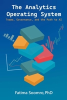 The Analytics Operating System: Teams, Governance, and the Path to AI 2970202611 Book Cover