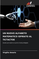 Un Nuovo Alfabeto Matematico Ispirato Al Tictactoe 6205379082 Book Cover