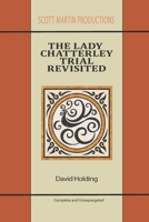 The Lady Chatterley Trial Revisited B08TTGWWL1 Book Cover