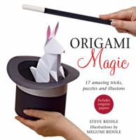 Origami Magic: 17 Amazing Tricks, Puzzles and Illusions 185906339X Book Cover
